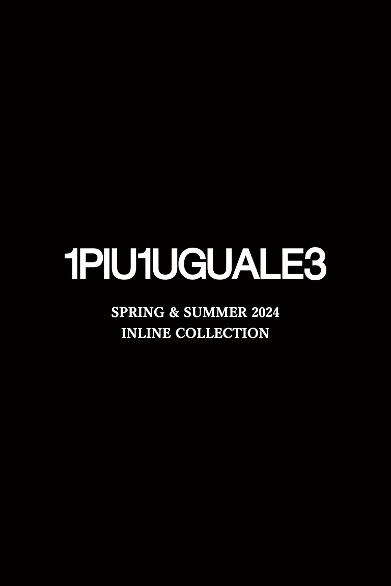 1PIU1UGUALE3 S/S 2024 INLINE COLLECTION